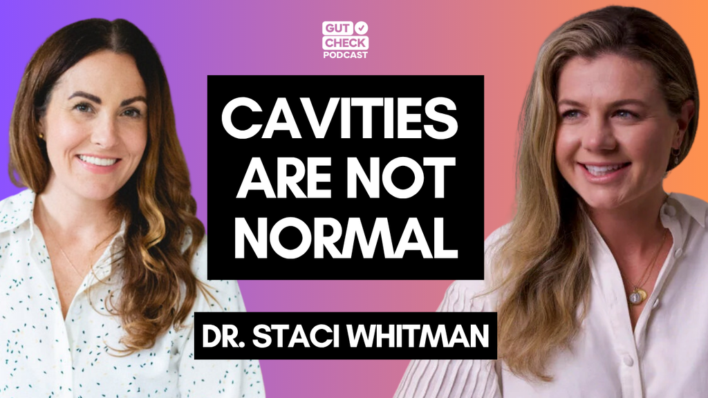 How to Heal Your Oral Microbiome & Gut with Dr. Staci Whitman